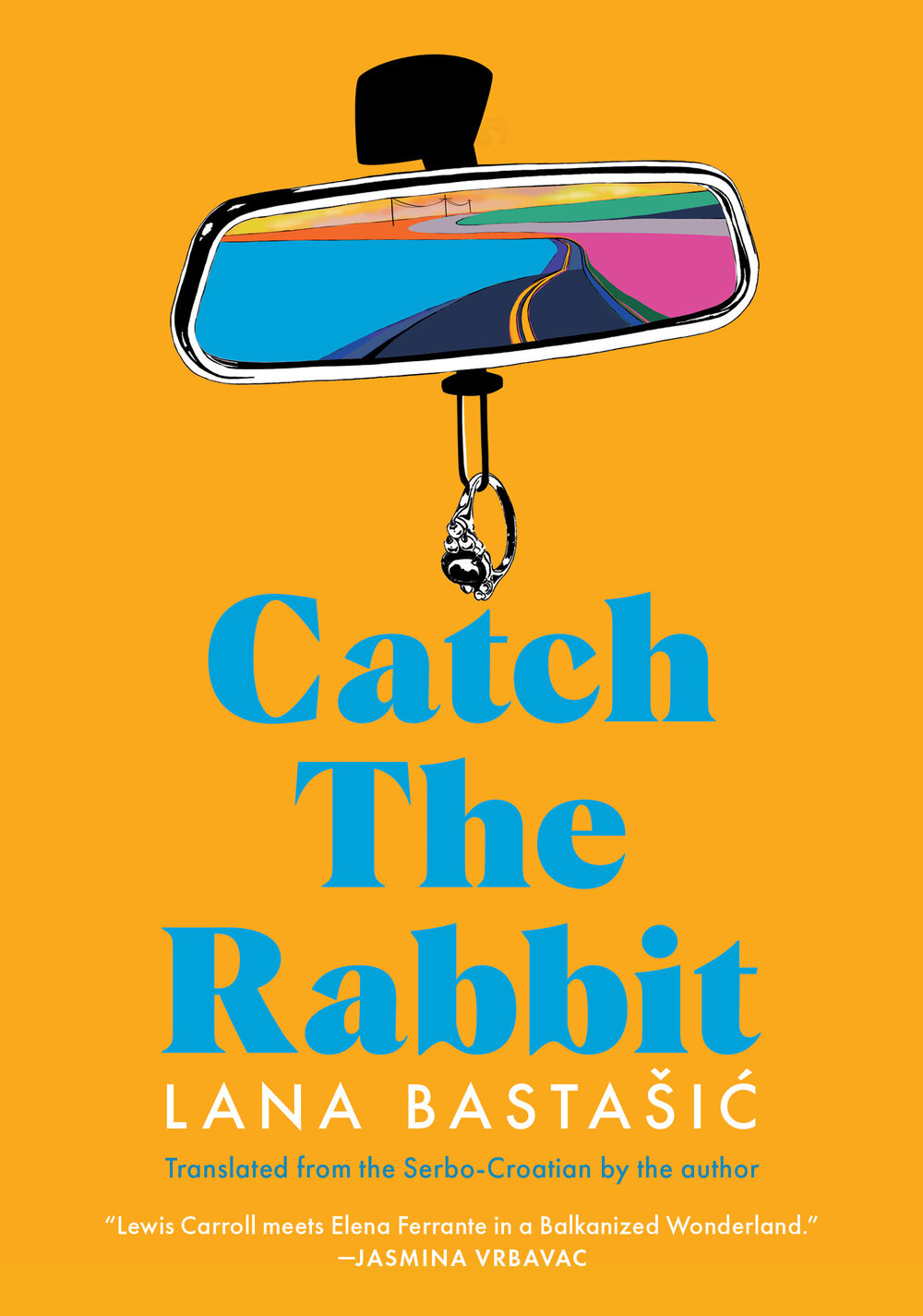 Catch the Rabbit — Restless Books